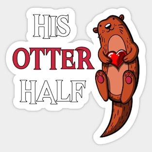 His Otter Half Sticker